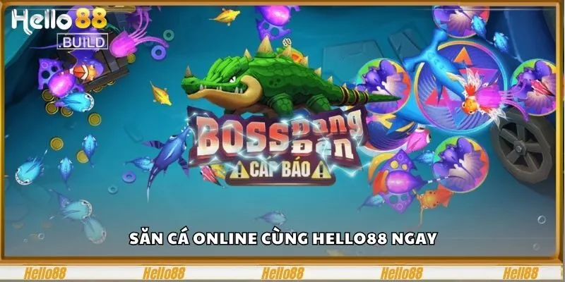 Chinh Phục Bắn Cá Đổi Thưởng Hello88 Rinh Thưởng Cực Đã 3 Bắn cá đổi thưởng
