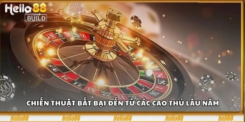 Roulette Games – Trải Nghiệm Cược Đỉnh Cao Tại Hello88 2 Chiến thuật bất bại đến từ các cao thủ lâu năm