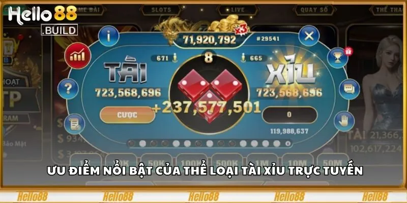 Tài Xỉu Online – 3 Bí Kíp Cho Người Chơi Thông Minh 2 Ưu điểm nổi bật của thể loại tài xỉu trực tuyến
